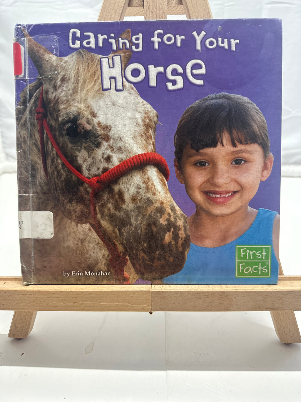 Caring for Your Horse by Erin Monahan Hardcover