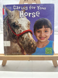 Caring for Your Horse by Erin Monahan Hardcover