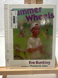 Summer Wheels by Eve Bunting Hardcover