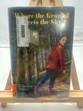 Where the Ground Meets the Sky by Jacqueline Davies Hardcover