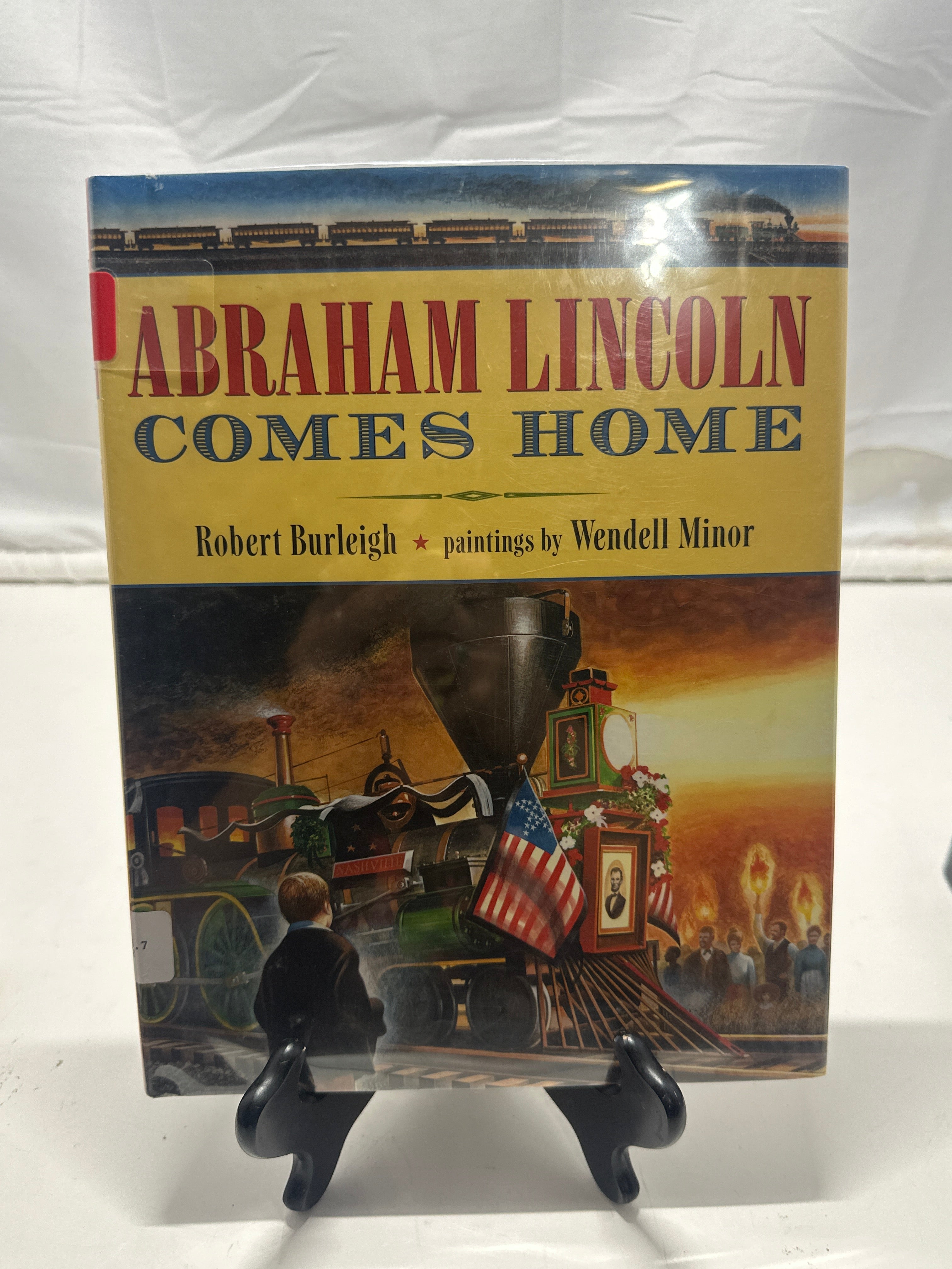 Abraham Lincoln comes home by Robert Burleigh Hardcover Children's Book