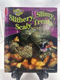 Slithery, slimy treats by Dinah Williams Hardcover Children's Book