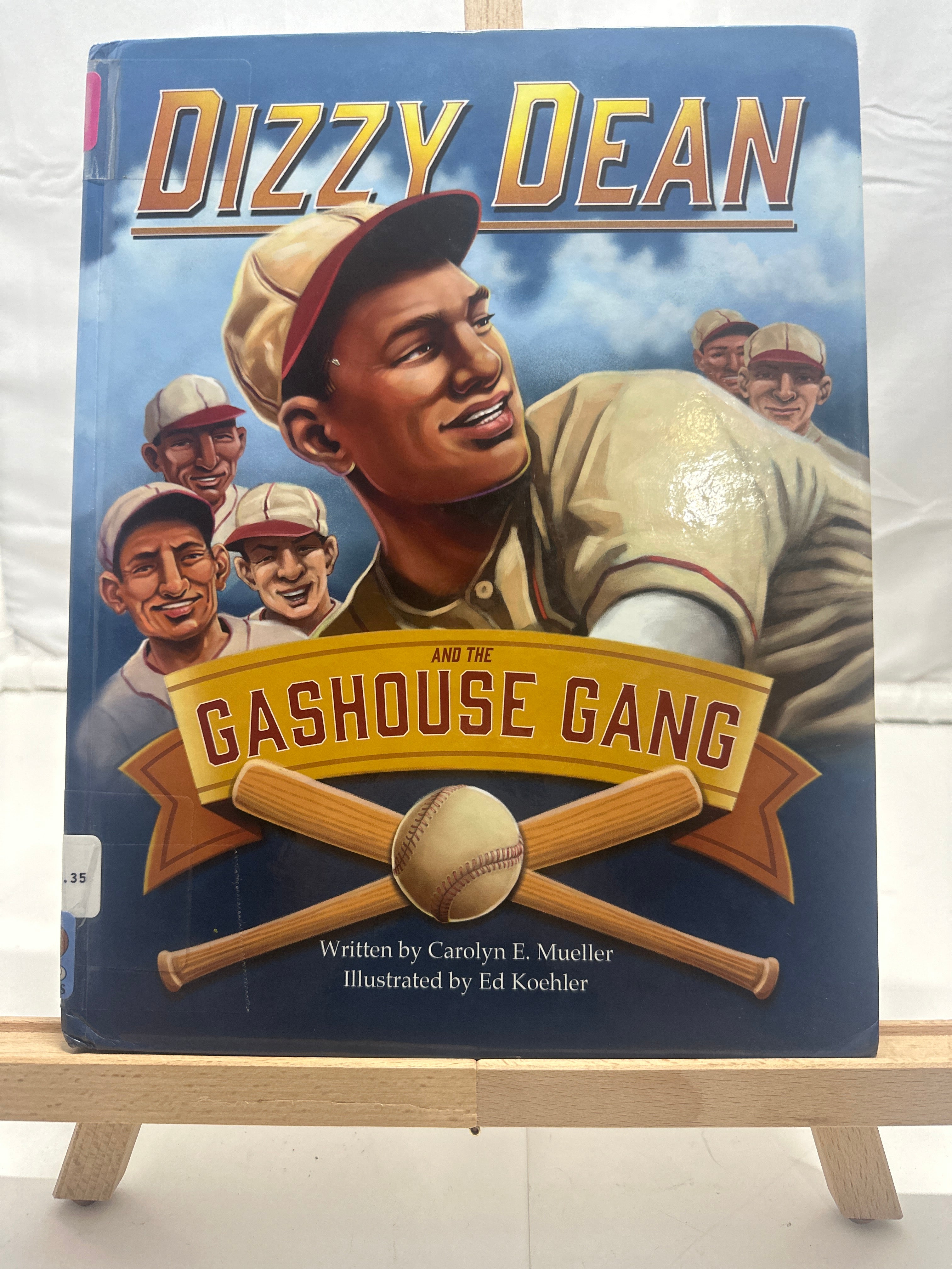 Dizzy Dean and the Gashouse Gang by Carolyn Mueller Hardcover