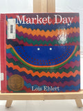 Market Day by Lois Ehlert Hardcover