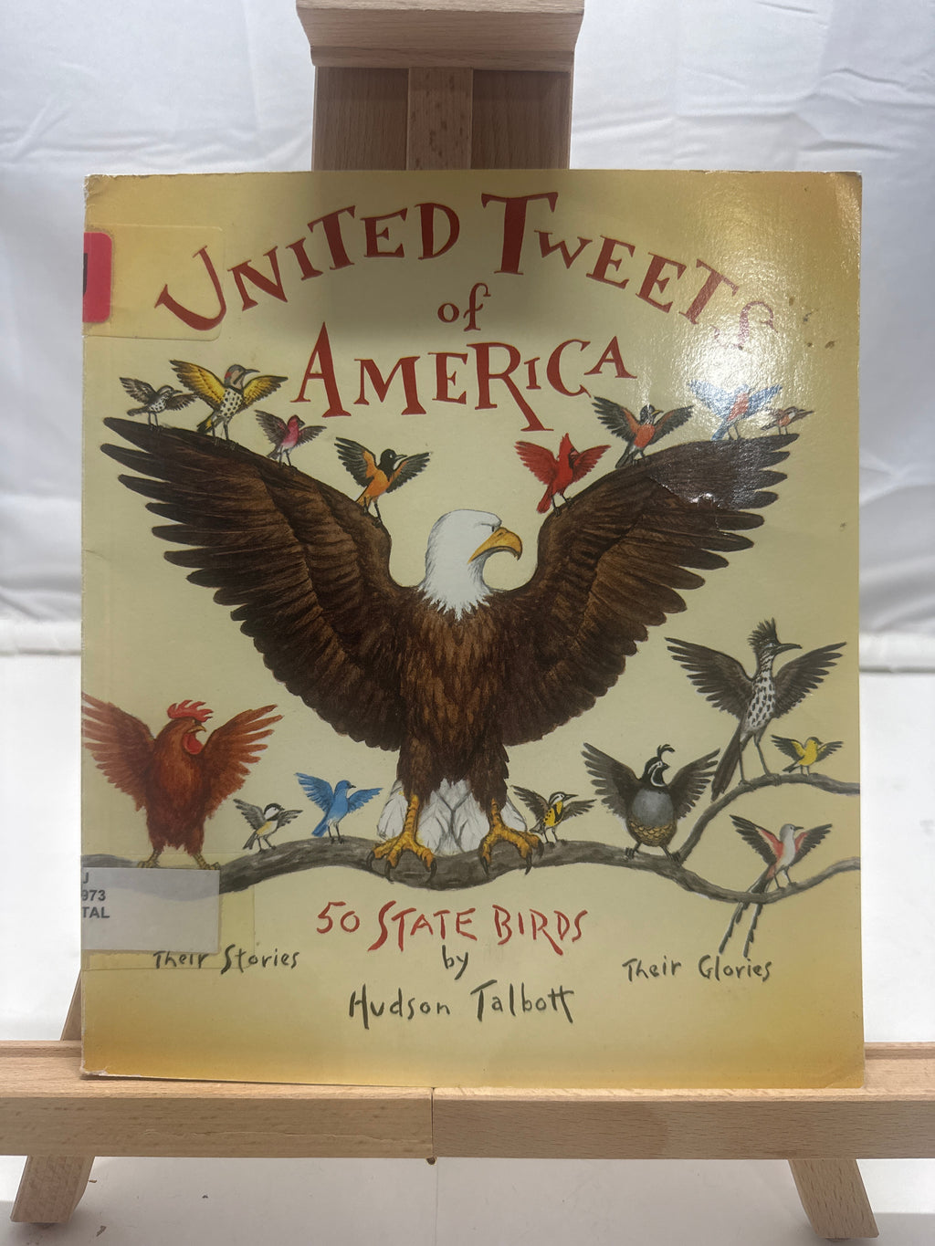 United Tweets of America : 50 State Birds by Hudson Talbott Paperback