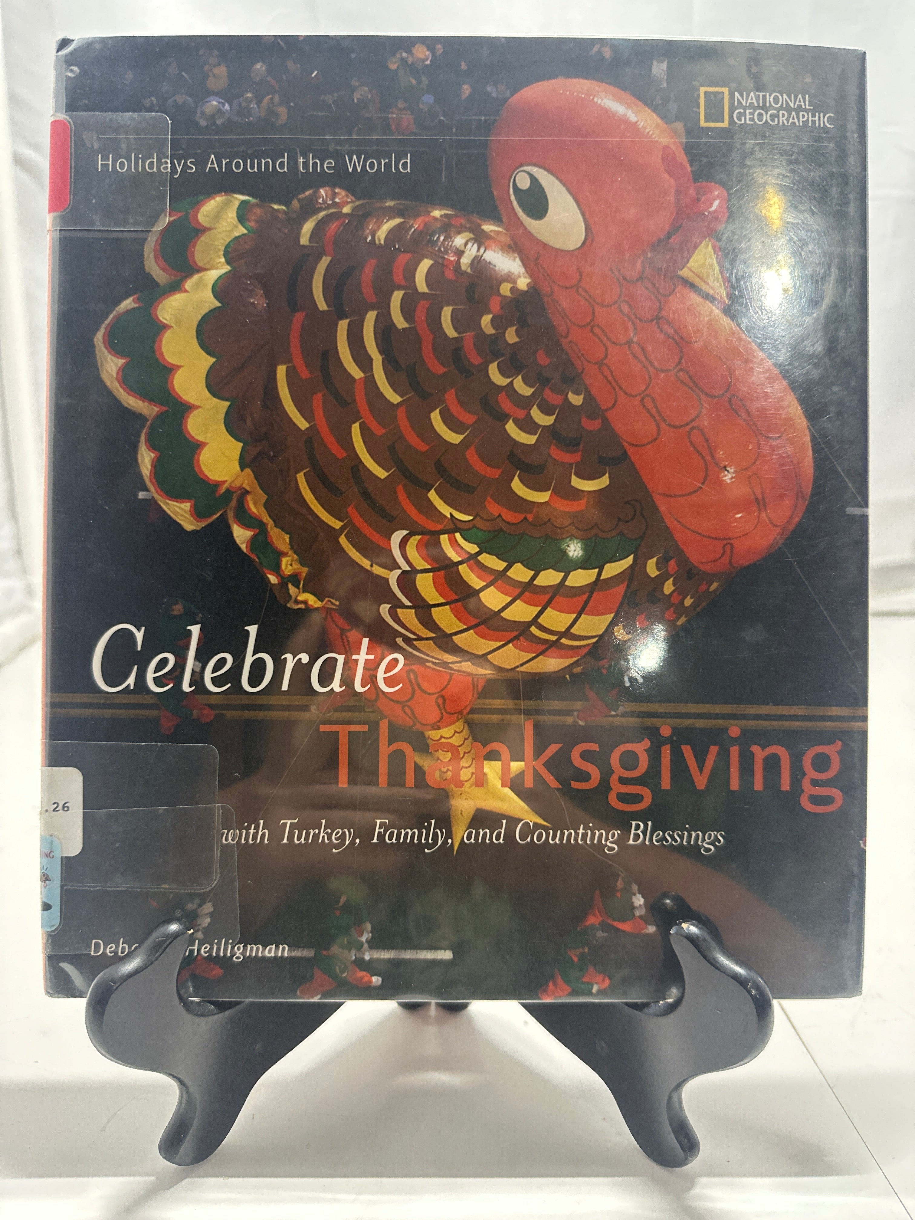 Holidays Around the World: Celebrate Thanksgiving by Deborah Heiligman Hardcover