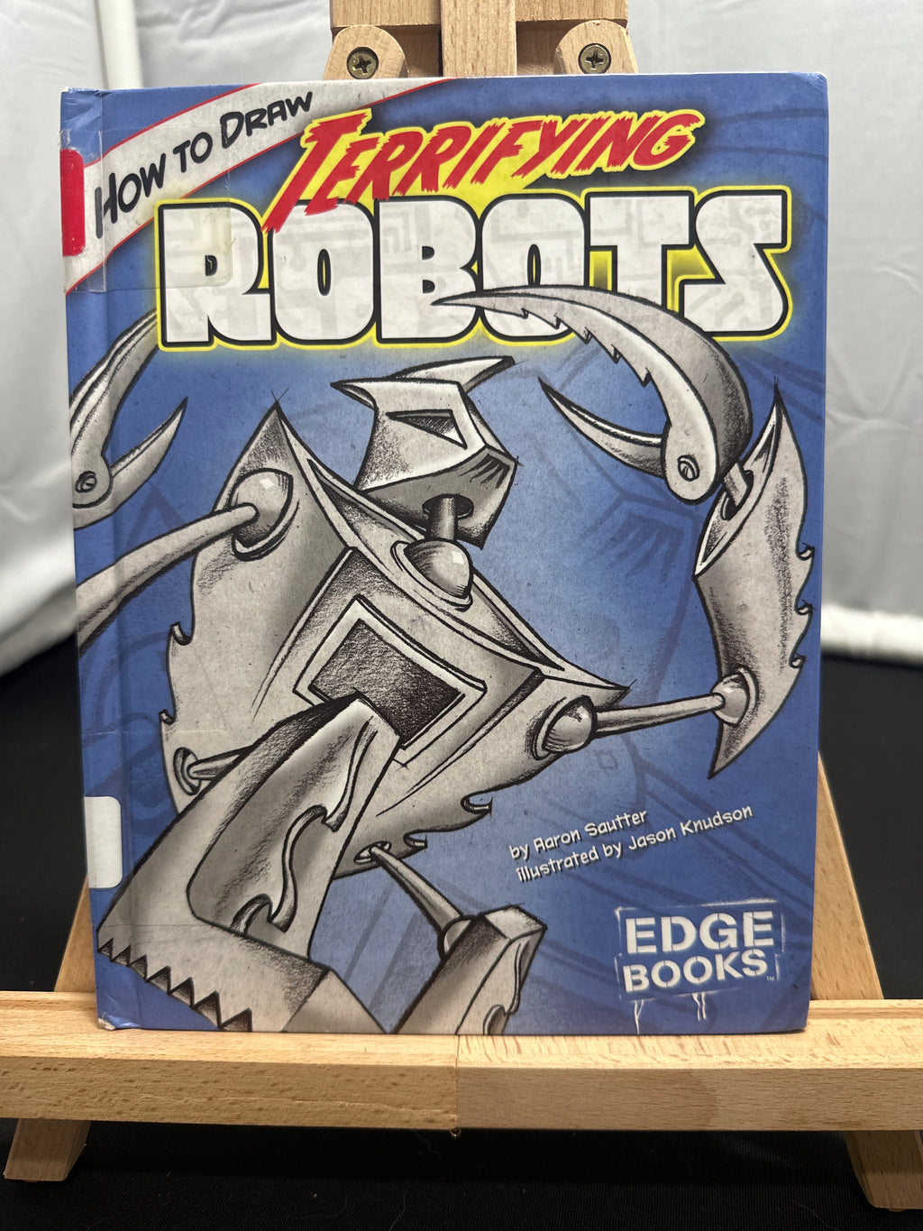 How to Draw Terrifying Robots (Edge Books) by Aaron Sautter Hardcover
