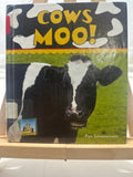 Cows Moo! by Pam Scheunemann Hardcover