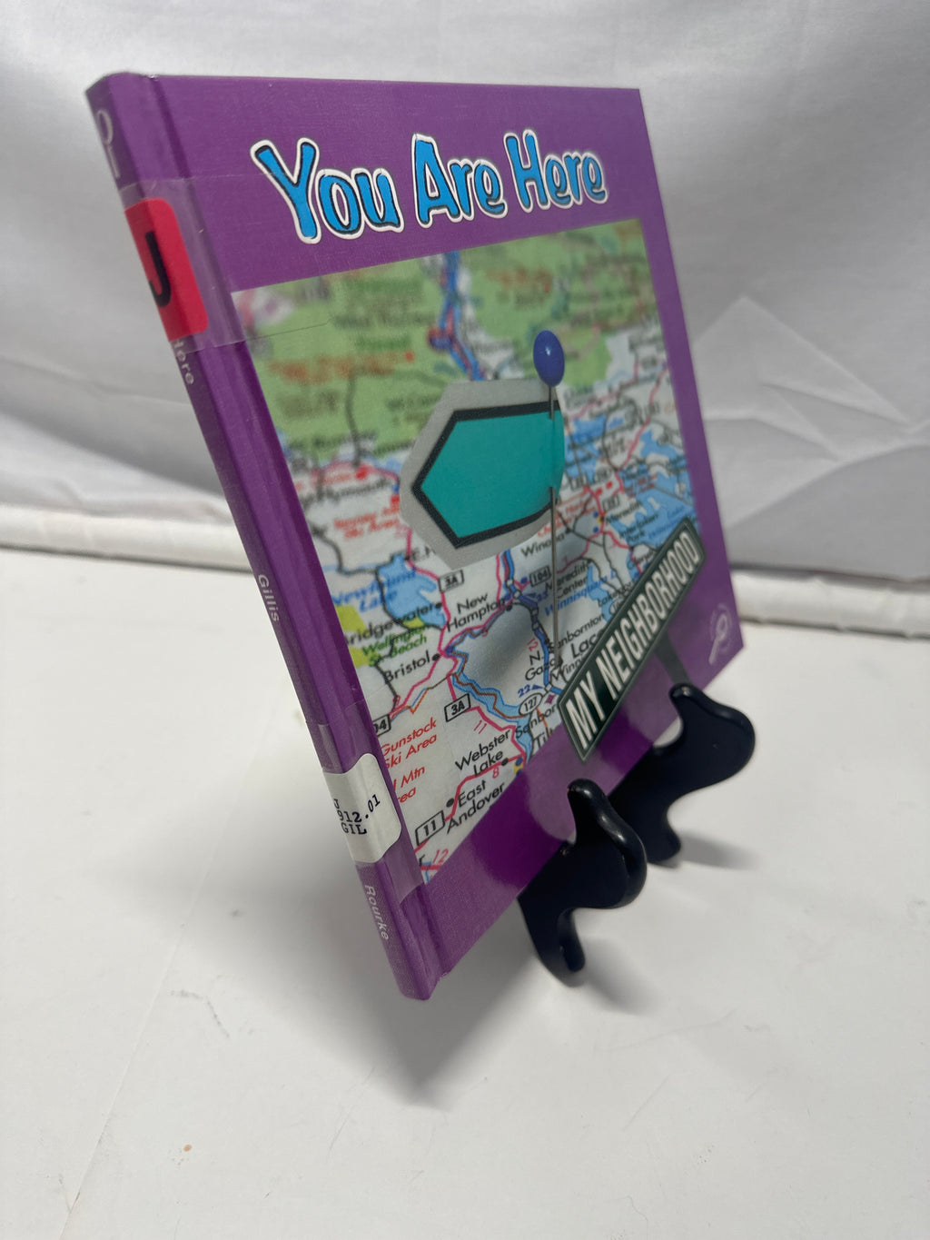 You Are Here (My Neighborhood) by Jennifer Blizin Gillis Hardcover