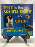 Why Is the South Pole So Cold? by Janeen Adil Hardcover