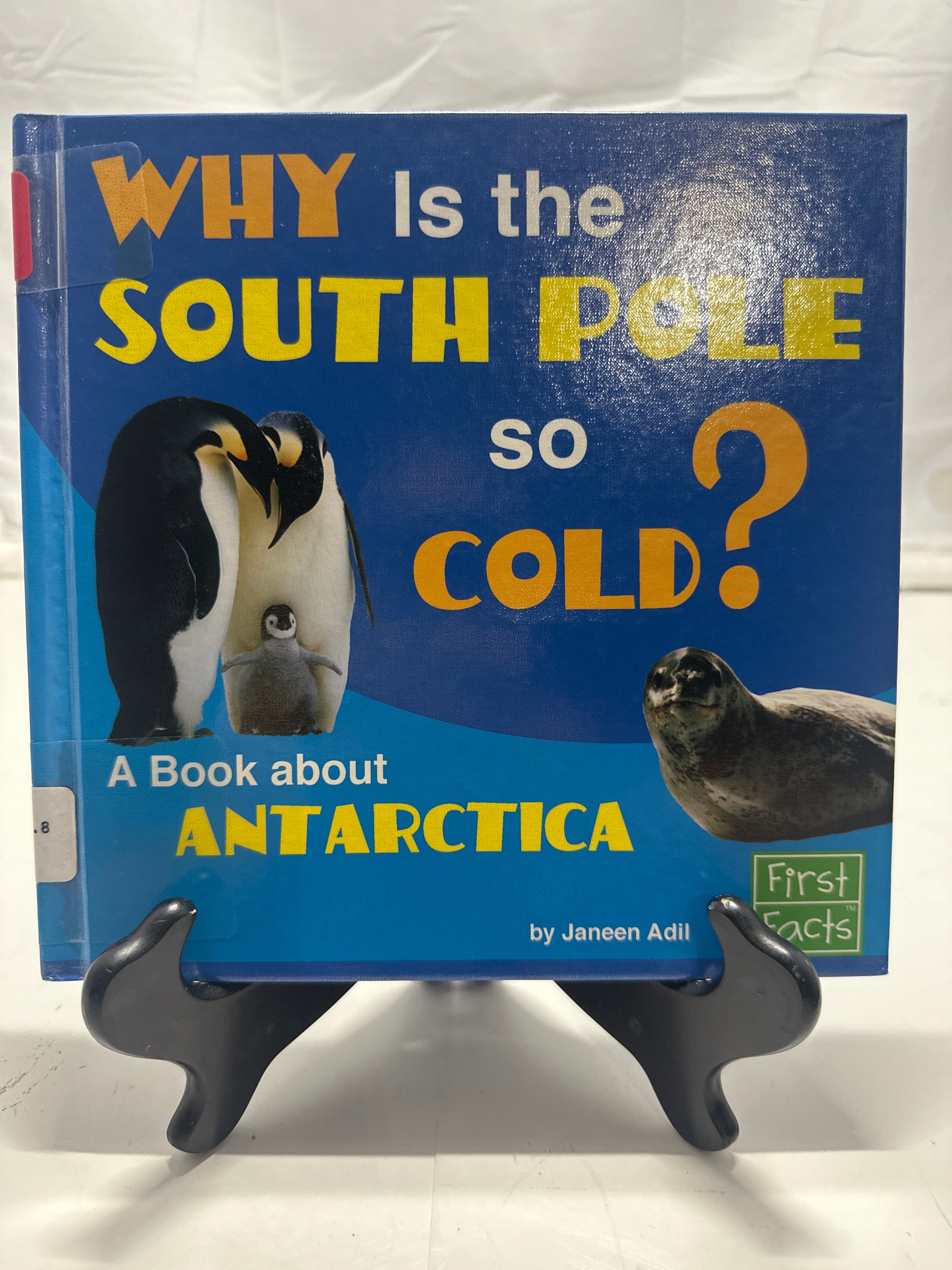 Why Is the South Pole So Cold? by Janeen Adil Hardcover