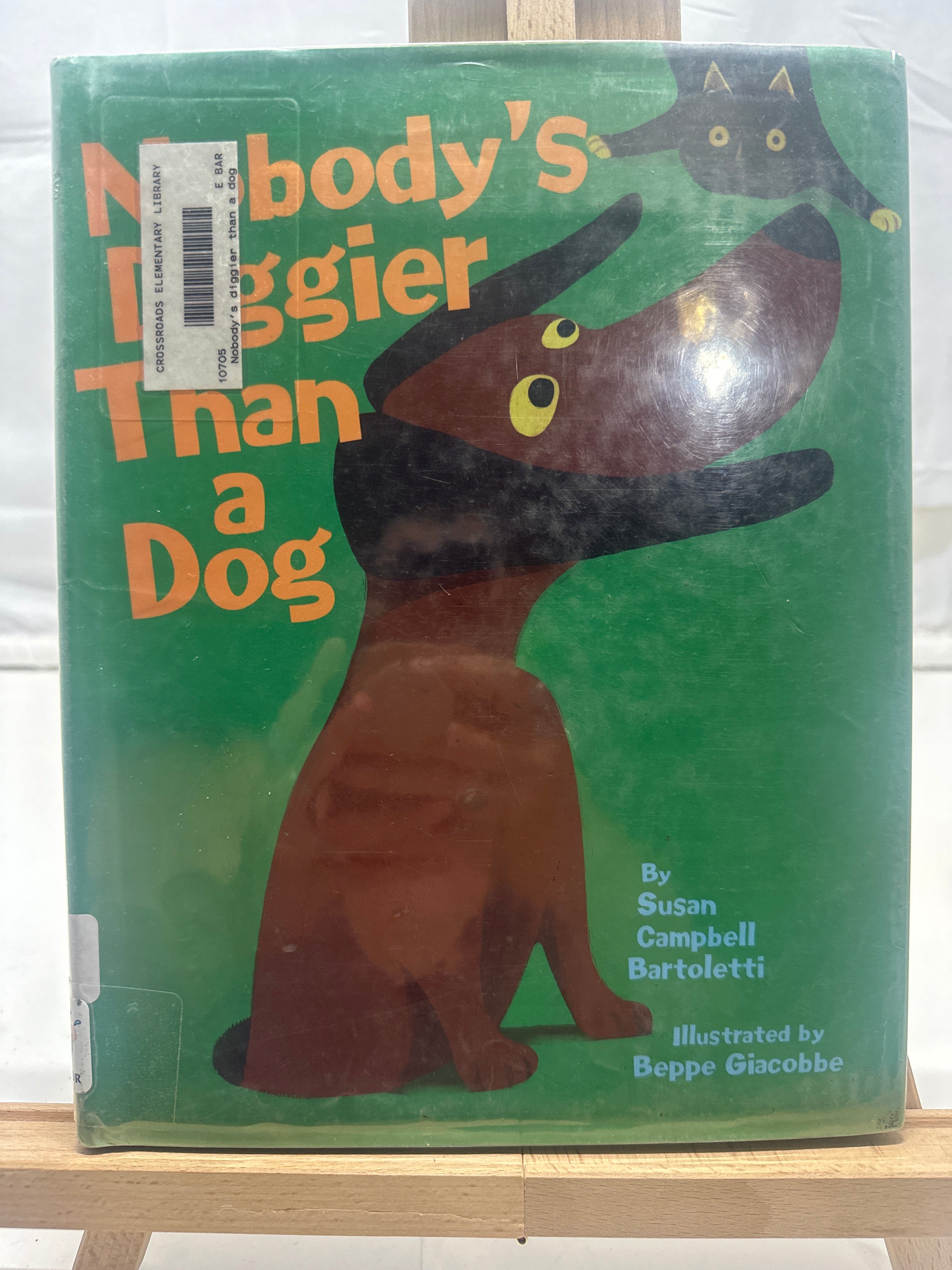 Nobody's Diggier Than a Dog by Susan Campbell Bartoletti Hardcover