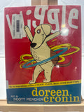 Wiggle by Doreen Cronin Hardcover