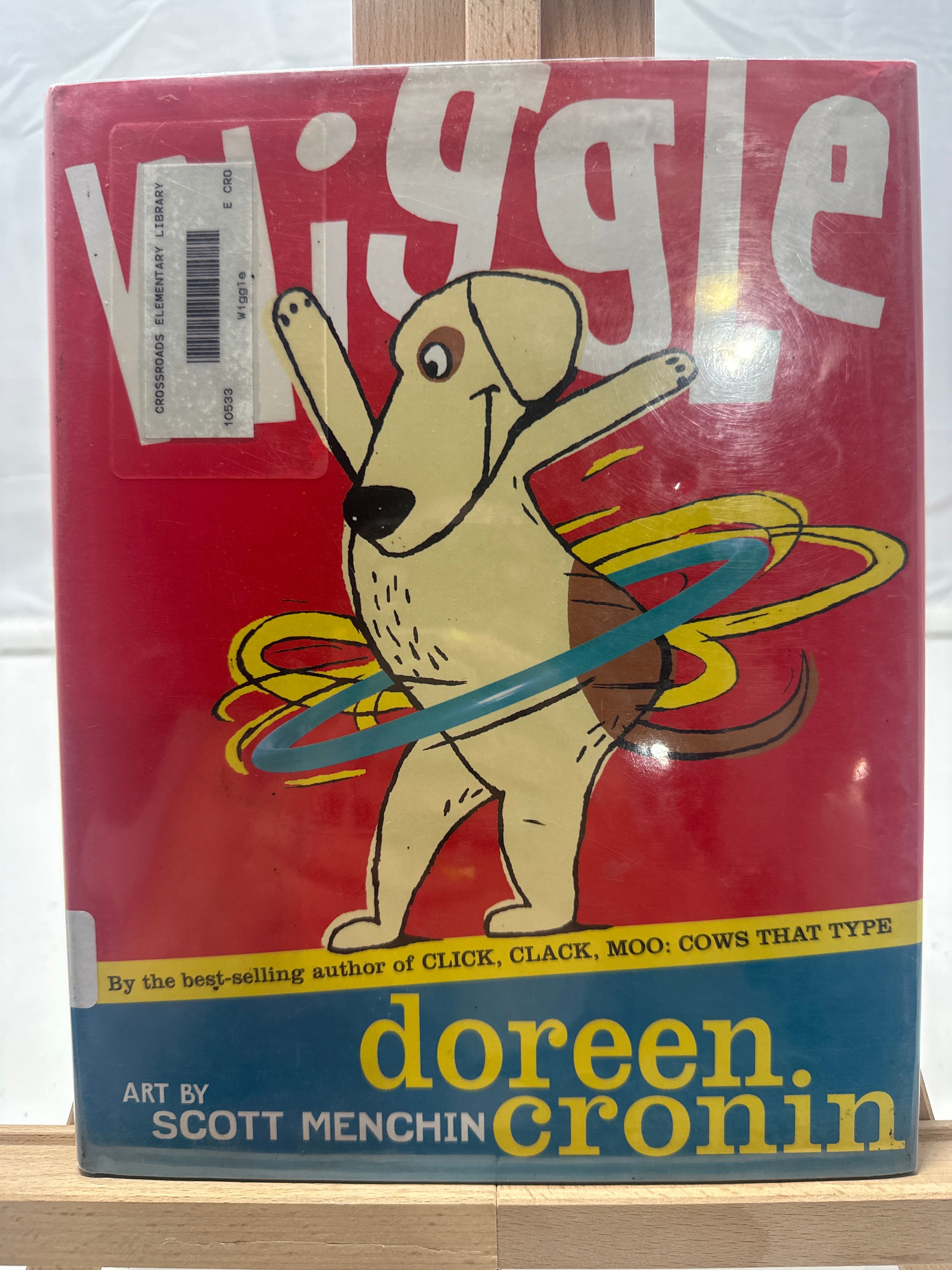 Wiggle by Doreen Cronin Hardcover