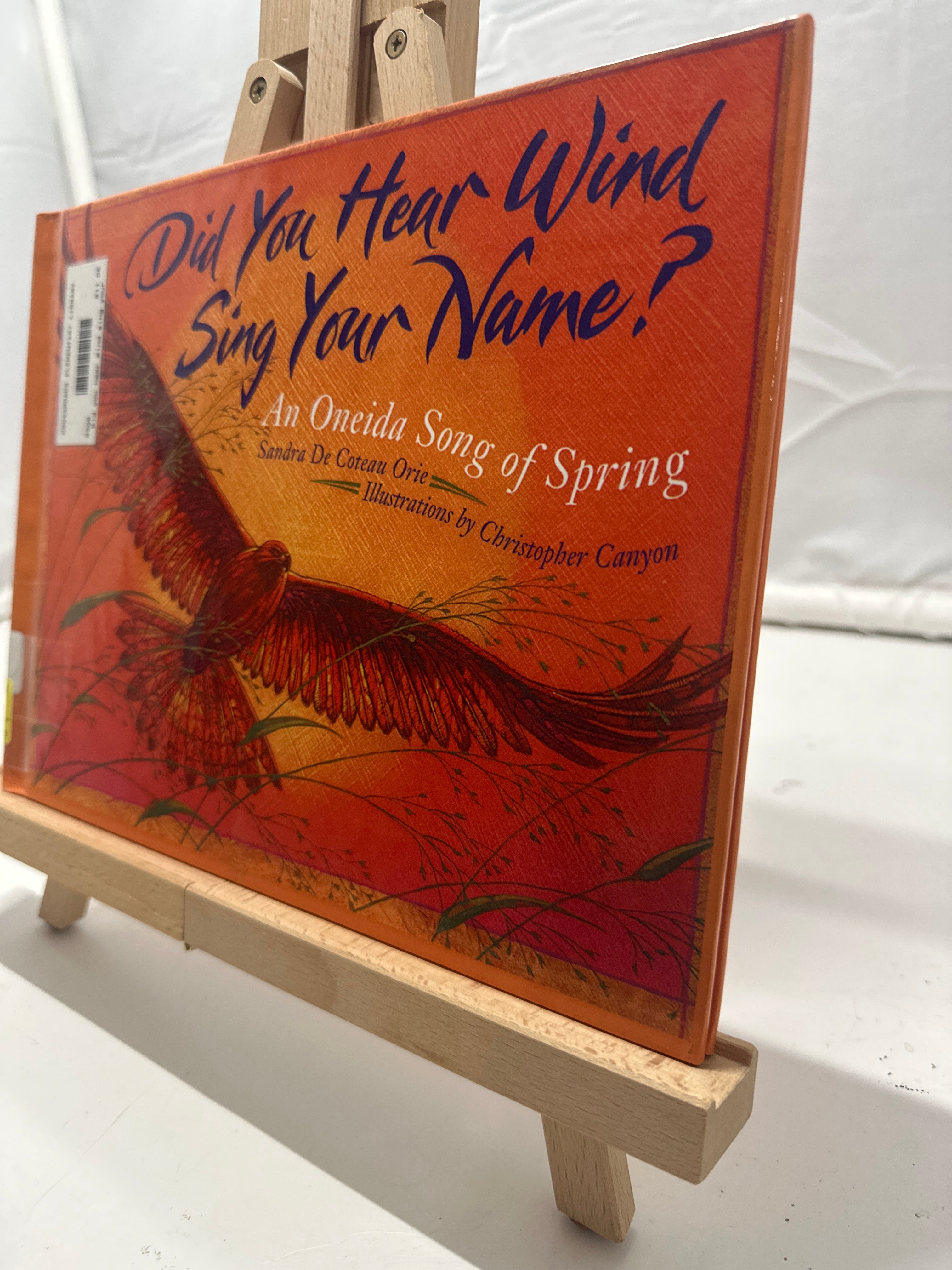 Did You Hear Wind Sing Your Name? by Sandra De Coteau Orie Hardcover