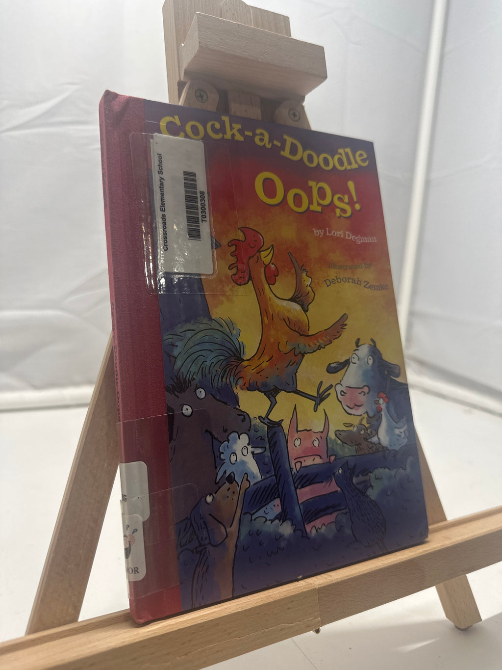 Cock-a-Doodle-Oops! by Lori Degman Hardcover