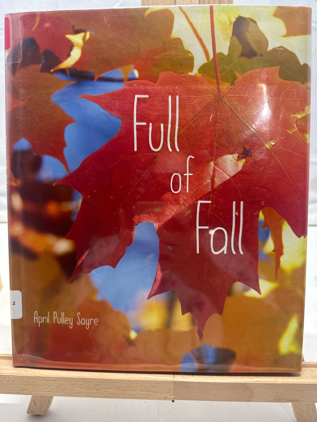 Full of Fall by April Pulley Sayre Hardcover