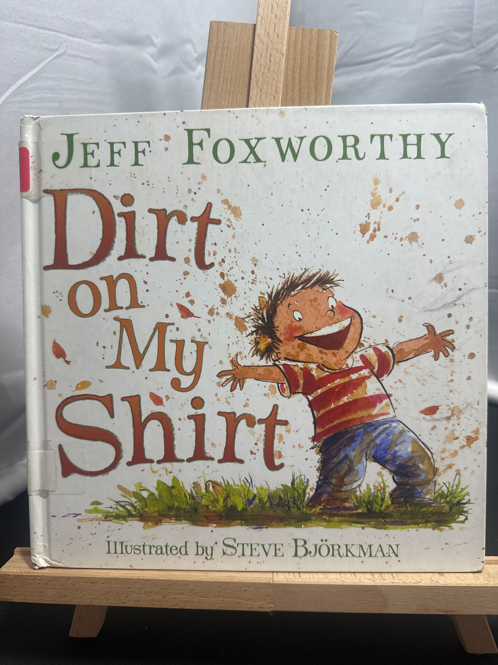 Dirt on my shirt by Jeff Foxworthy Hardcover