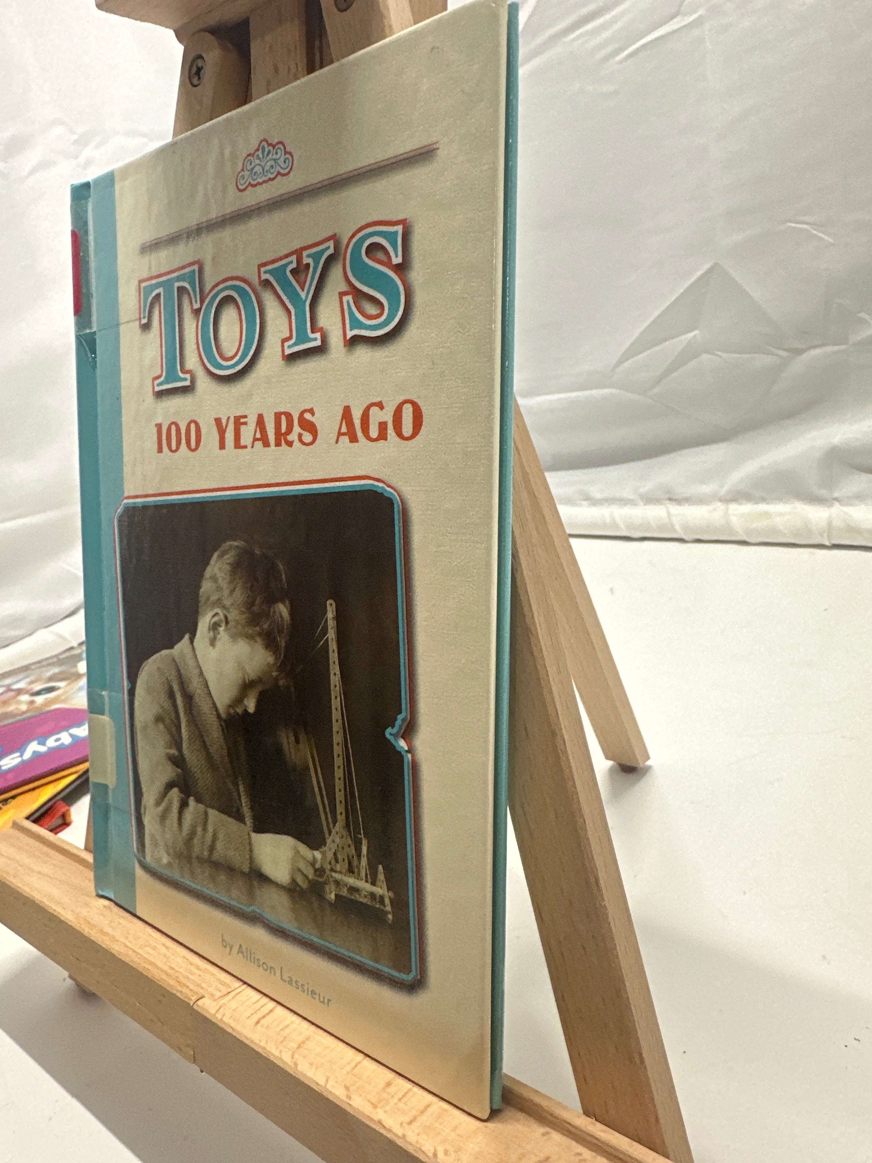 Toys 100 Years Ago by Allison Lassieur Hardcover
