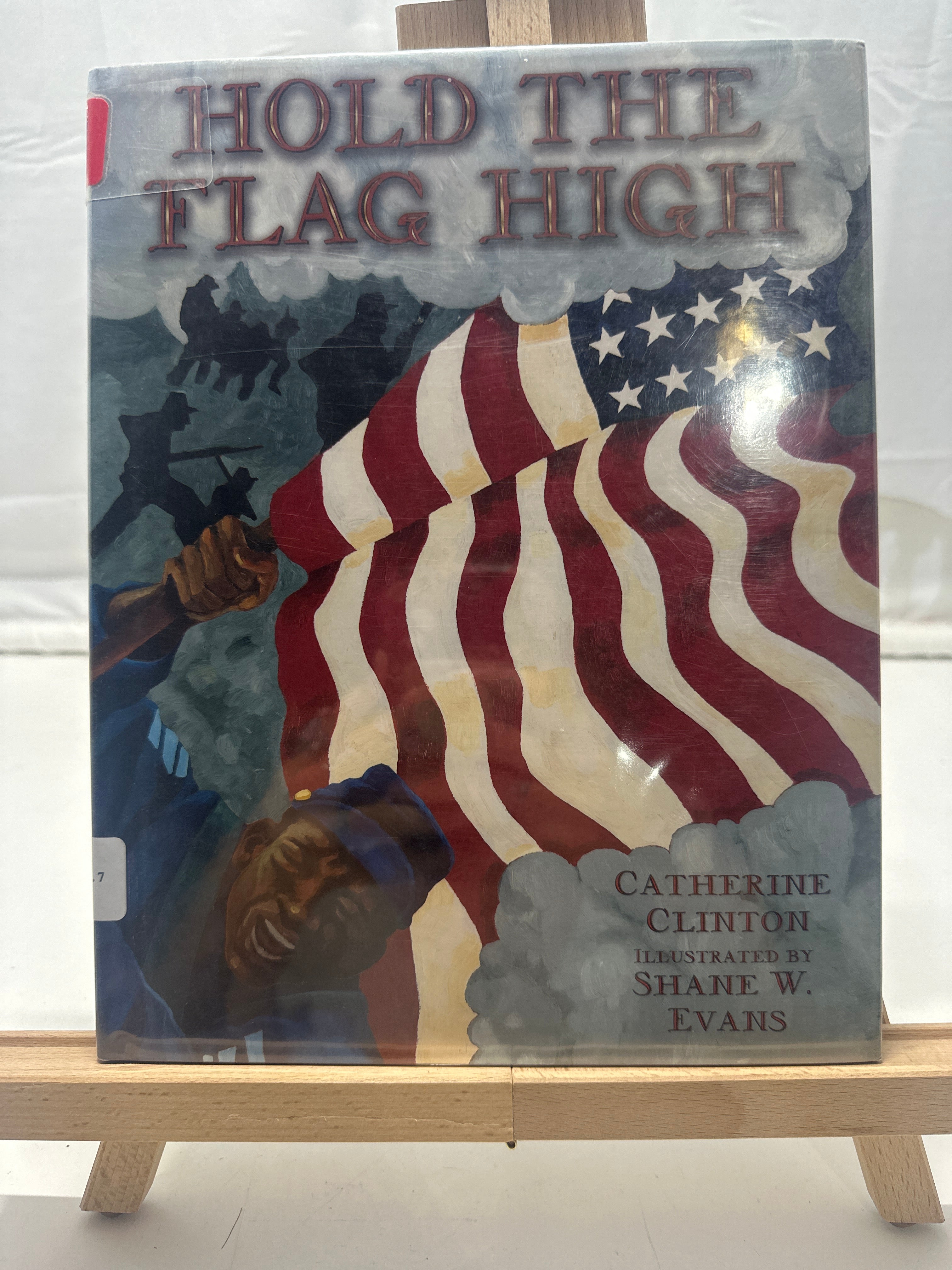 Hold the Flag High by Catherine Clinton Hardcover