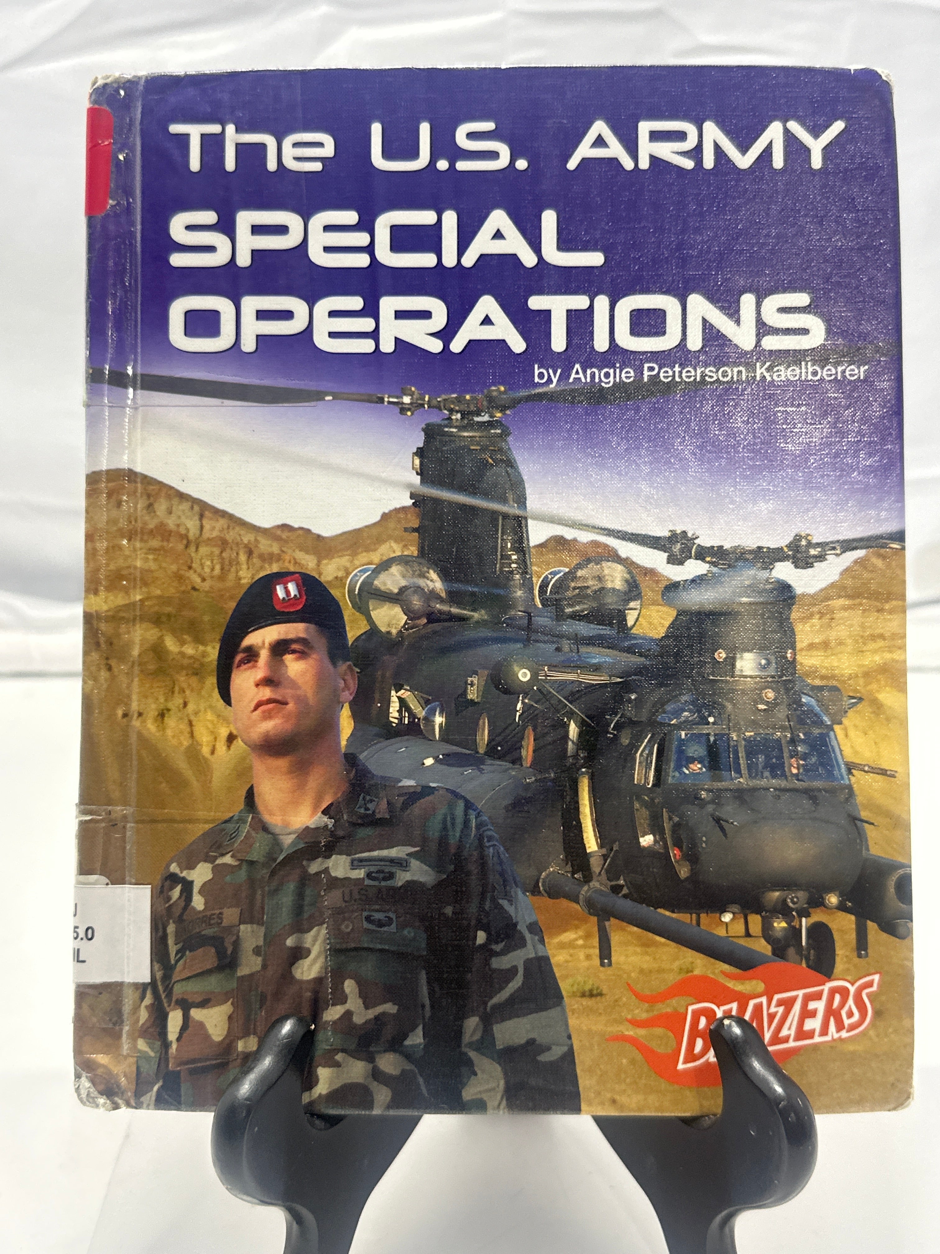 The U.S. Army Special Operations (The U.S. Armed Forces) by Angie Peterson Kaelb