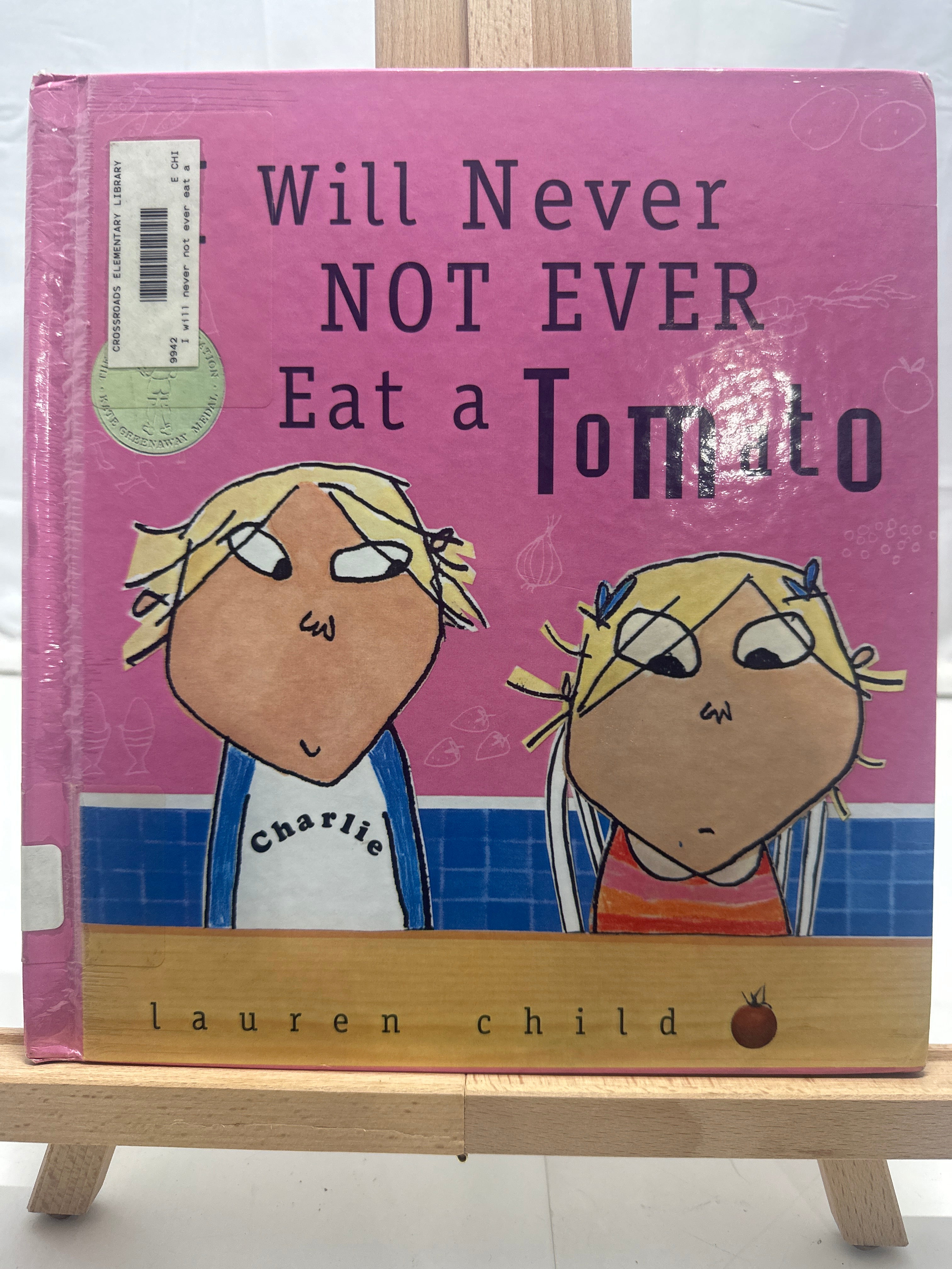 I Will Never Not Ever Eat a Tomato by Lauren Child Hardcover