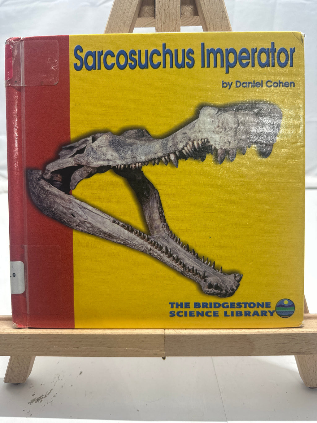 Sarcosuchus Imperator (Discovering Dinosaurs) by Daniel Cohen Hardcover