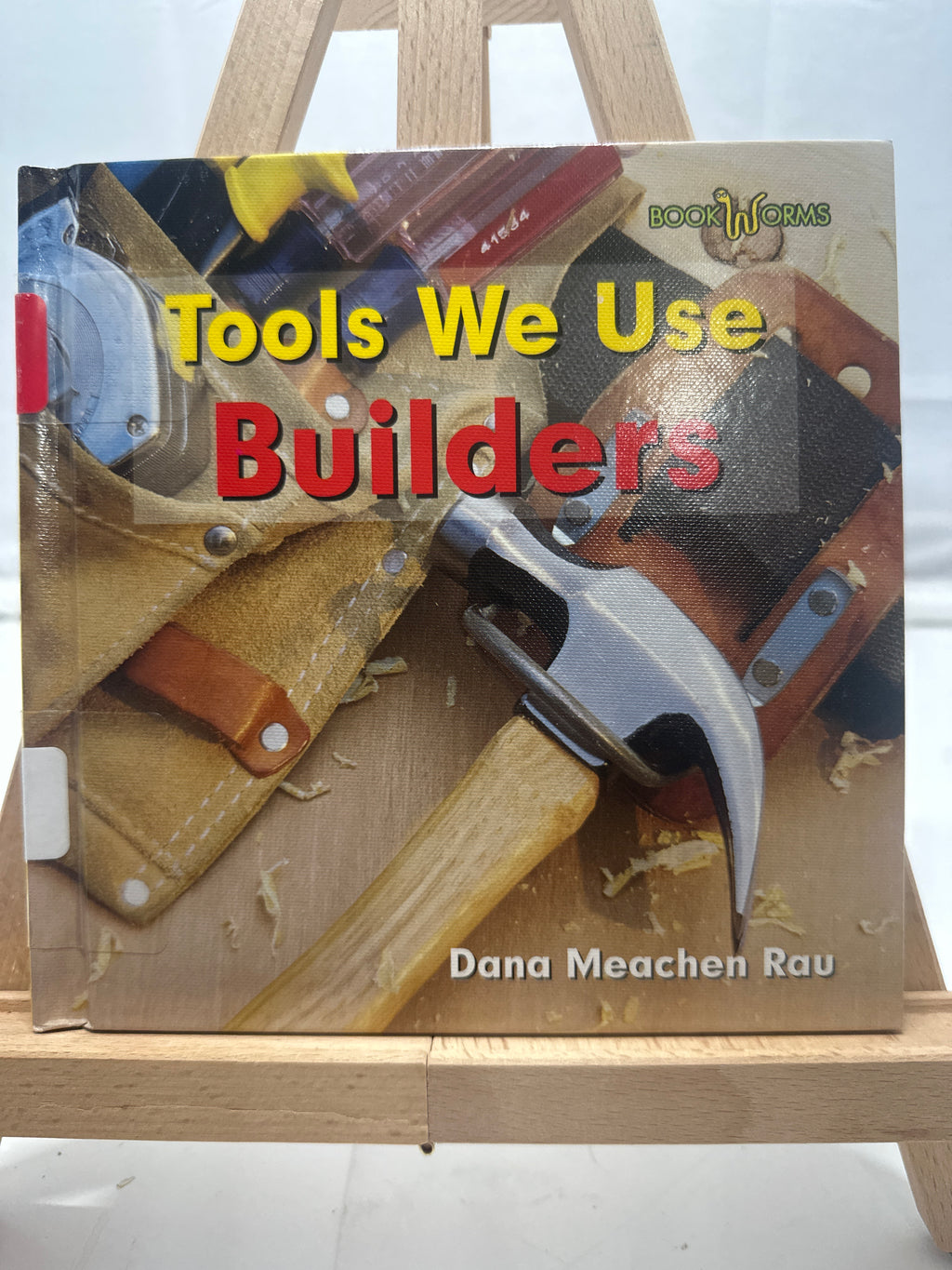 Tools We Use, Builders (Tools We Use) by Dana Meachen Rau Hardcover
