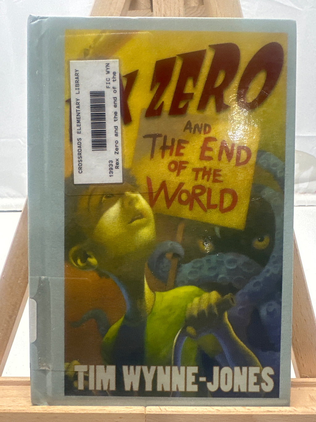 Rex Zero and the End of the World by Tim Wynne-Jones Hardcover