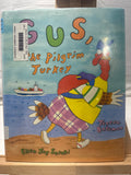 Gus, the Pilgrim Turkey by Teresa Bateman Hardcover