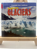 Exploring glaciers by Melody S. Mis Hardcover Children's Book