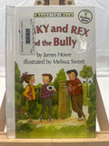 Pinky and Rex and the Bully (Dot Book) by James Howe Hardcover