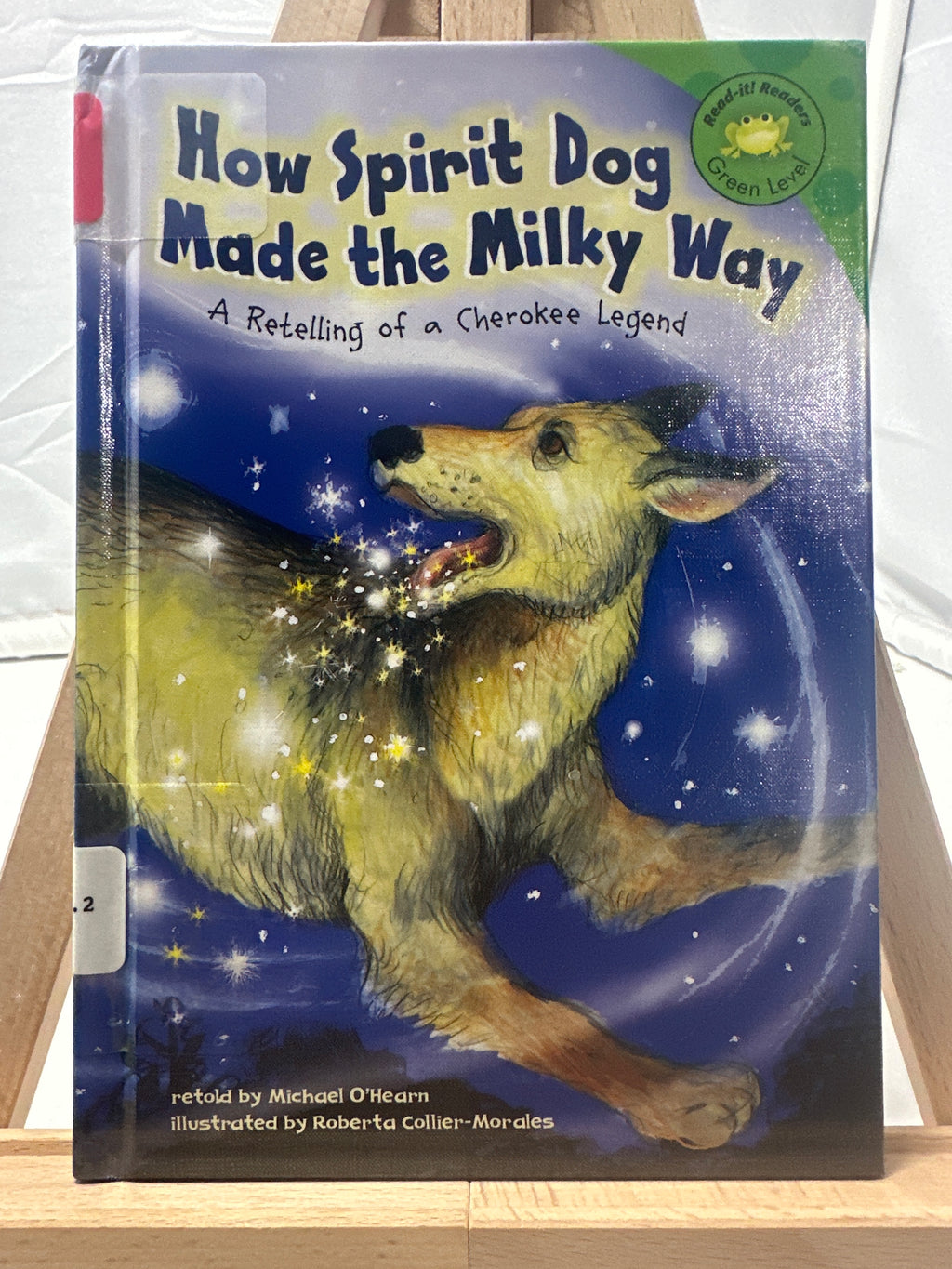 How Spirit Dog made the Milky Way by Michael O'Hearn Hardcover Folklore.