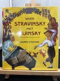 When Stravinsky met Nijinsky by Lauren Stringer Hardcover