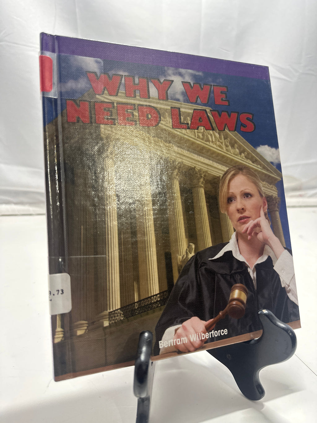 Why we need laws by Bertram Wilberforce Hardcover Children's Book