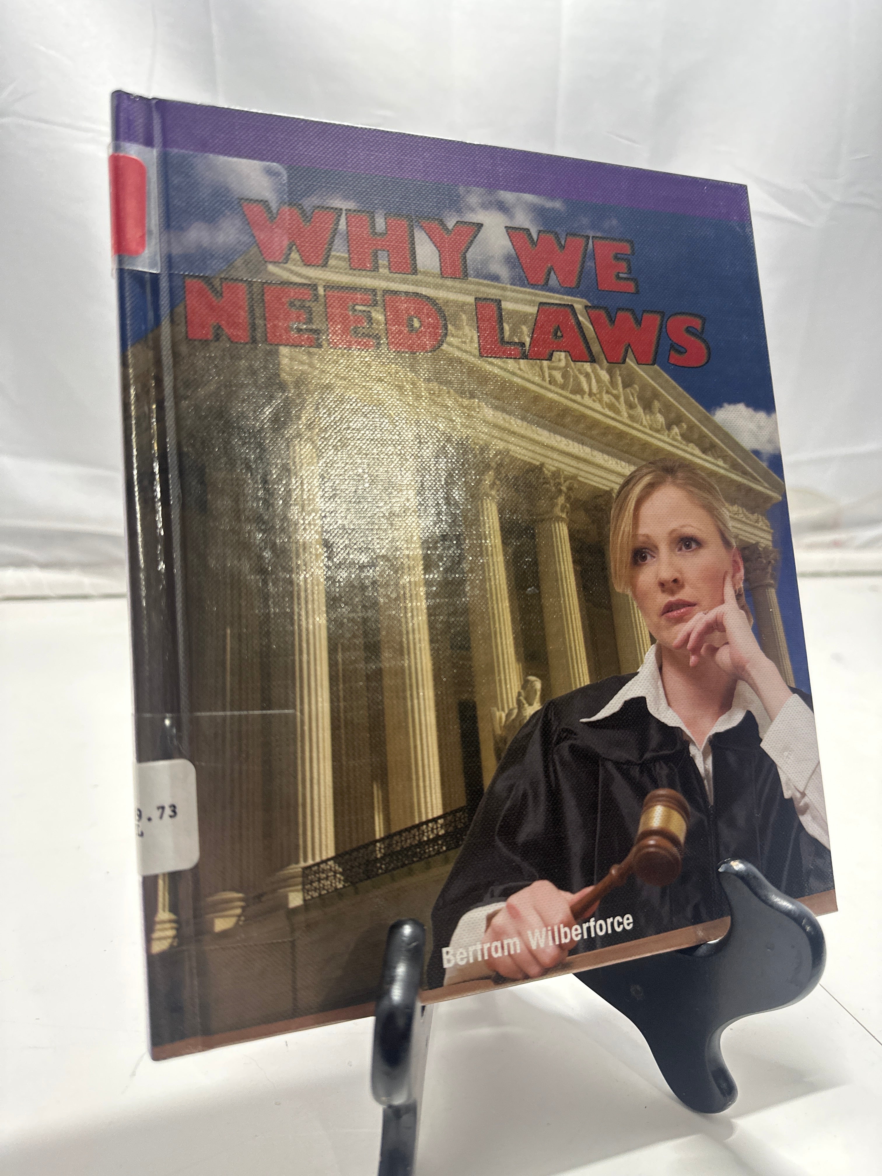 Why we need laws by Bertram Wilberforce Hardcover Children's Book