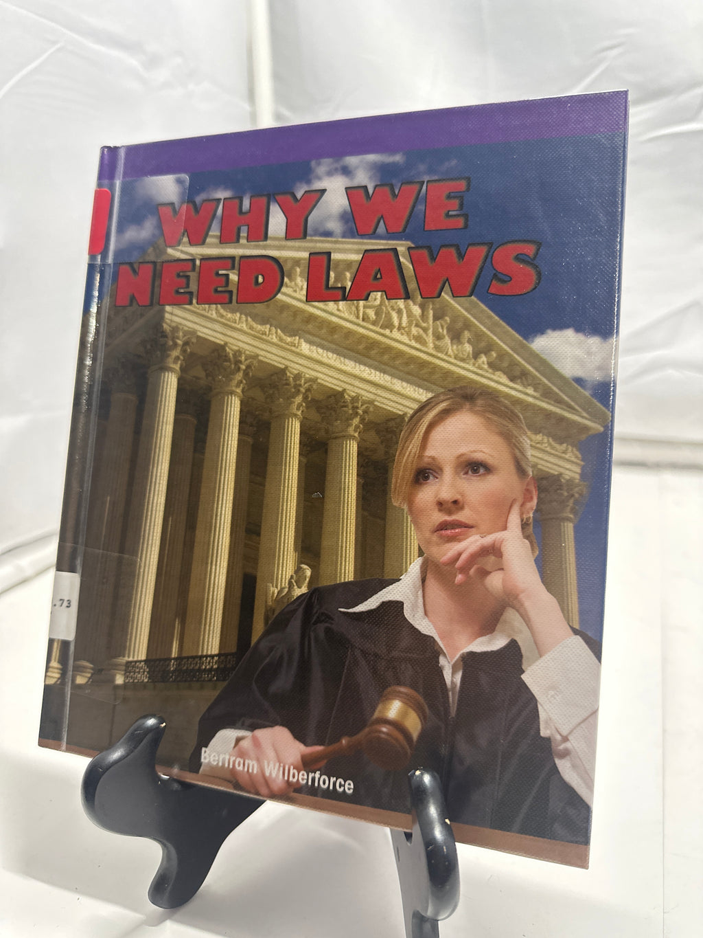 Why we need laws by Bertram Wilberforce Hardcover Children's Book