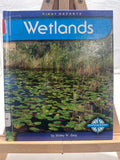 Wetlands (First Reports) by Shirley Gray Hardcover