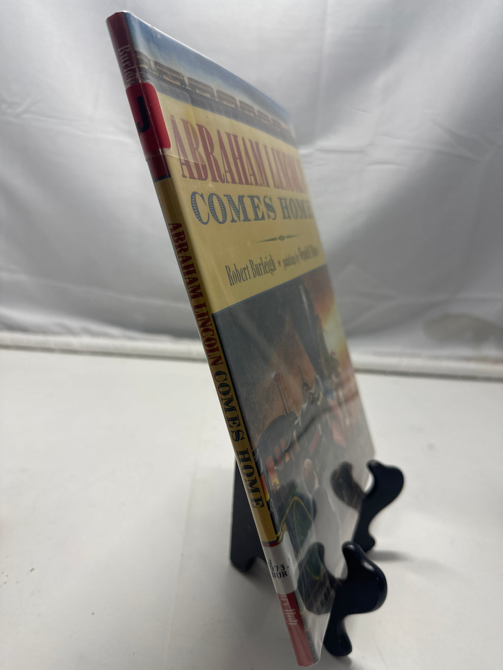 Abraham Lincoln comes home by Robert Burleigh Hardcover Children's Book